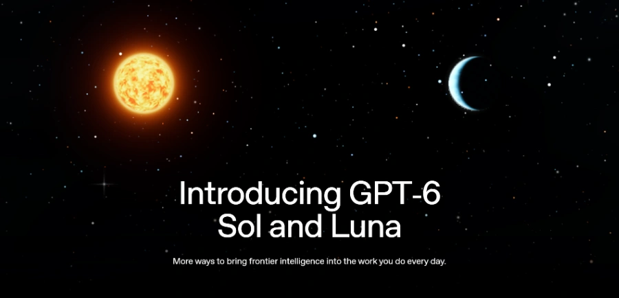 GPT-6 Sol and Luna product preview
